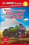 DK - DK Super Readers Level 2 Which Inventions Changed the World?