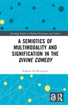 Raffaele De Benedictis, De Benedictis Raffaele - Semiotics of Multimodality and Signification in the Divine Comedy
