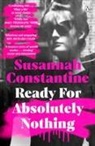 Susannah Constantine - Ready For Absolutely Nothing