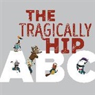 Julia Breckenreid, Bridget George, Clayton Hanmer, Drew Macklin, Monika Melnychuk, The Tragically Hip... - The Tragically Hip ABC