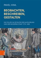 Pavel Himl - Beobachten, Beschreiben, Gestalten