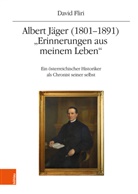 David Fliri, David (BA MA) Fliri - Albert Jäger (1801-1891). "Erinnerungen aus meinem Leben"