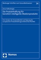 Anna Haftenberger - Die Produkthaftung für künstlich intelligente Medizinprodukte
