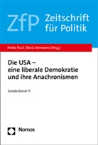 Heike Paul, Vormann, Boris Vormann - Die USA - eine liberale Demokratie und ihre Anachronismen