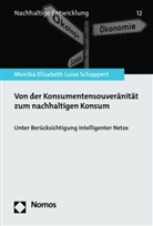 Monika Elisabeth Luise Schappert - Von der Konsumentensouveränität zum nachhaltigen Konsum