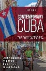 Hope Brenner Bastian, Hope Bastian, Philip Brenner, Brenner Philip, John M. Kirk, Kirk John M.... - Contemporary Cuba