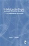 Jorge A Colombo, Jorge A. Colombo - Evolution and the Human-Animal Drive to Conflict