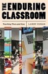 Larry Cuban, Cuban Larry - Enduring Classroom