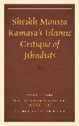 Moussa Kamara, Moussa Kamara, Moussa Kamara Moussa Kamara, Mbaye Bashir Lo - Sheikh Moussa Kamaras Islamic Critique of Jihadists
