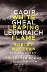 Emma Dymock, Sorley MacLean, Christopher Whyte, Emma Dymock, Dymock Emma, Christopher Whyte - White Leaping Flame / Caoir Gheal Leumraich