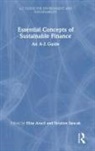Elisa Sancak Aracil, Elisa Aracil, Ibrahim Sancak - Essential Concepts of Sustainable Finance