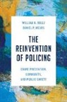 William R. Kelly, William R. Mears Kelly, Daniel P. Mears - Reinvention of Policing