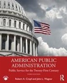 Robert A. Cropf, Robert A. (Saint Louis University Cropf, Cropf Robert A., John L. Wagner, John L. (City of University City Wagner - American Public Administration