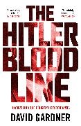 David Gardner - The Hitler Bloodline