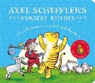 Axel Scheffler, Scheffler Axel, Axel Scheffler, Scheffler Axel - Axel Scheffler's Nursery Rhymes