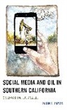 Jason L. Jarvis - Social Media and Oil in Southern California