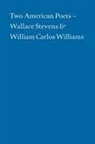 Daniel Halpern, Alan Klein, Paul Mariani, Paul Muldoon - Two American Poets – Wallace Stevens and William Carlos Williams