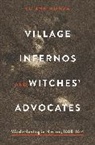Lu Ann Homza, Lu Ann (College of William &amp; Mary ) Homza, Homza Lu Ann - Village Infernos and Witches’ Advocates