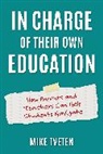 Michael Tveten, Mike Tveten - In Charge of Their Own Education