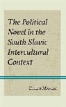 Ethem Mandi¿, Ethem Mandic - Political Novel in the South Slavic Intercultural Context