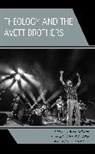 Alex Sosler, Alex Sosler - Theology and the Avett Brothers