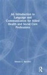 Simone C Bacchini, Simone C. Bacchini - Introduction to Language and Communication for Allied Health and