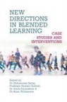 Mohammed Sadiq, Alicia Danielsson, Russell Gurbutt, Mohammed Sadiq, Brian Williamson - New Directions in Blended Learning