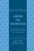 Donald O. Case, Donald O. (University of Kentucky Case, Lisa M. Given, Lisa M. (RMIT University Given, Rebekah (McGill University Willson - Looking for Information