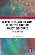 Nicholas Whittaker, Nick Whittaker - Geopolitics and Identity in British Foreign Policy Discourse - The Island Race