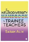 Sarah Alix - Neurodiversity Handbook for Trainee Teachers