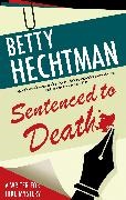 Betty Hechtman - Sentenced to Death