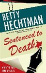 Betty Hechtman - Sentenced to Death