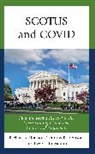 Rachael Houston, Rachael Johnson Houston, Timothy R. Johnson, Johnson Timothy R., Eve M. Ringsmuth - Scotus and Covid