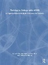 Will Canu, Kate Flory, Cynthia M. Hartung, Laura E. Knouse, Laura E. Canu Knouse - Thriving in College With Adhd