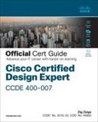 Zig Zsiga, Michael Zsiga II - Cisco Certified Design Expert (CCDE 400-007) Official Cert Guide