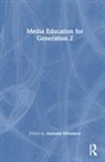Amitabh Srivastava, Amitabh Srivastava - Media Education for Generation Z