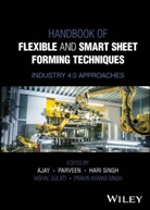 Vishal (Guru Jambheshwar University of Sci Gulati, Vishal Kumar Singh Gulati, Kumar, Vishal Gulati, Ajay Kumar, Parveen Kumar... - Handbook of Flexible and Smart Sheet Forming Techniques