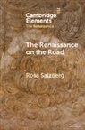 Rosa Salzberg, Rosa (University of Warwick) Salzberg, Salzberg Rosa - Renaissance on the Road