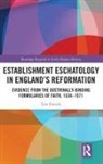 Tim Patrick, Tim (Bible College Sa Patrick - Establishment Eschatology in Englands Reformation