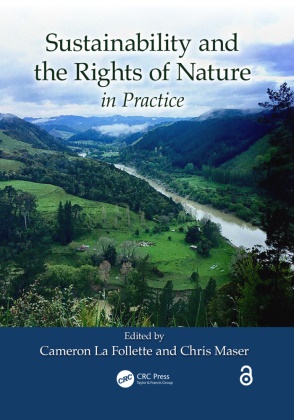 Cameron Maser La Follette, Cameron La Follette, Chris Maser, Chris (Consultant in Forest Ecology and Sustainable Forestry Practices Maser - Sustainability and the Rights of Nature in Practice