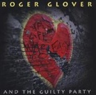Roger Glover - Roger Glover and the Guilty Party, If Life Was Easy, 1 Audio-CD (Audio book)