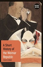 Colin Storer, Storer Colin - A Short History of the Weimar Republic