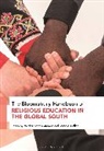 Bruce A Collet, Yonah Hisbon Matemba, Bruce A. Collet, Yonah Hisbon Matemba, Matemba Yonah Hisbon - The Bloomsbury Handbook of Religious Education in the Global South