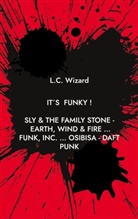 L C Wizard, L. C. Wizard, L.C. Wizard - It´s funky !