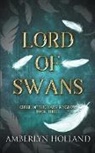 Amberlyn Holland - Lord of Swans