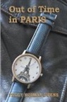 Peggy Kopman-Owens - Out of Time in Paris
