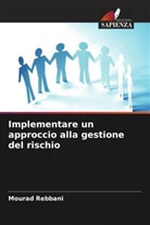 Mourad Rebbani - Implementare un approccio alla gestione del rischio