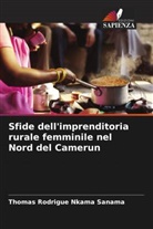 Thomas Rodrigue Nkama Sanama - Sfide dell'imprenditoria rurale femminile nel Nord del Camerun