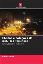 Elena Serea - Efeitos e soluções da poluição luminosa