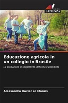 Alessandra Xavier de Morais - Educazione agricola in un collegio in Brasile